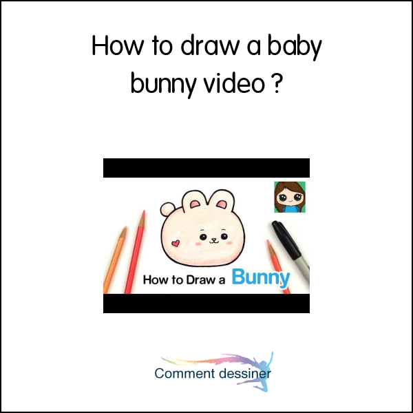How to draw a baby bunny video